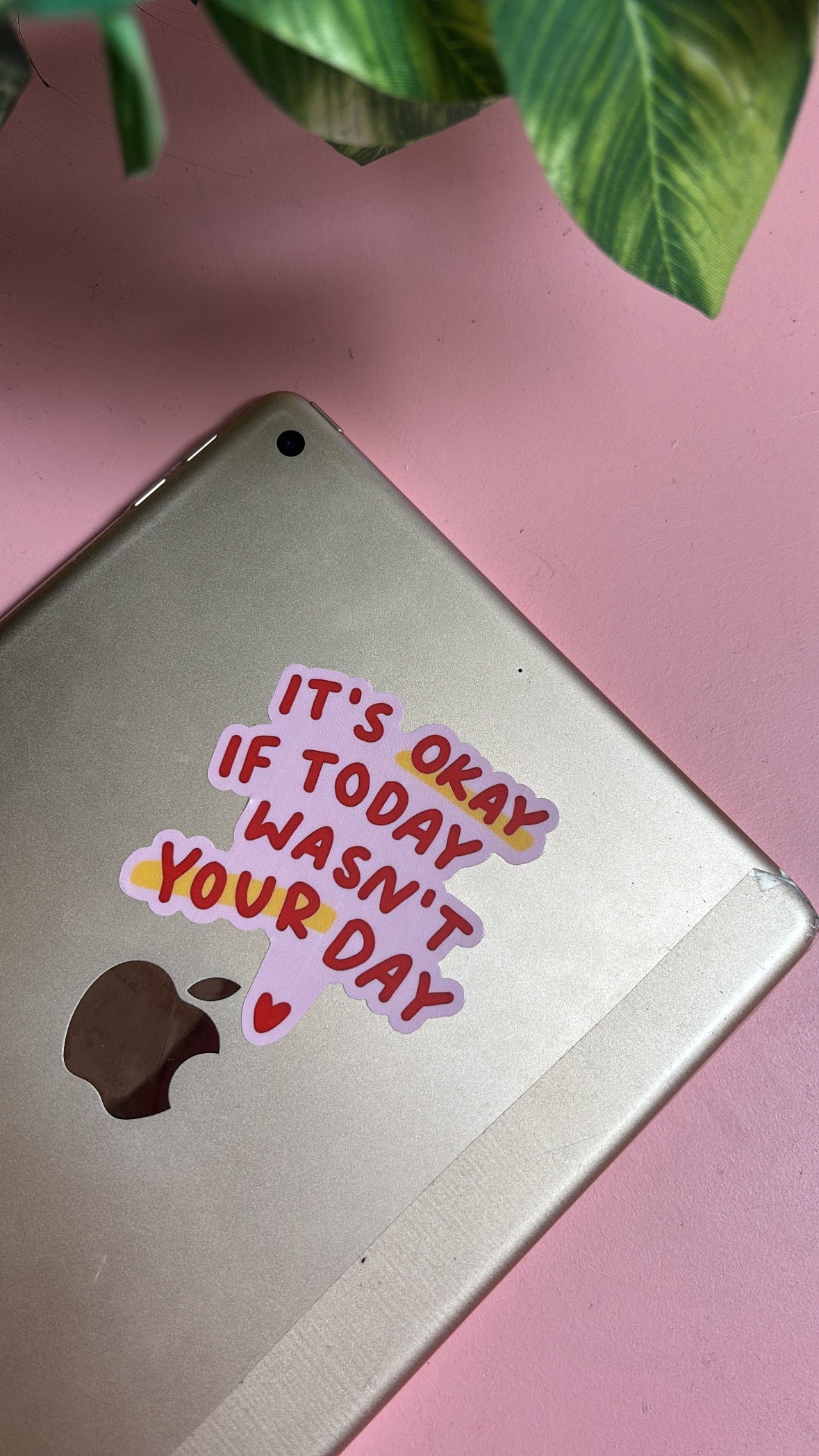 “It’s Okay If Today Wasn’t Your Day” Sticker