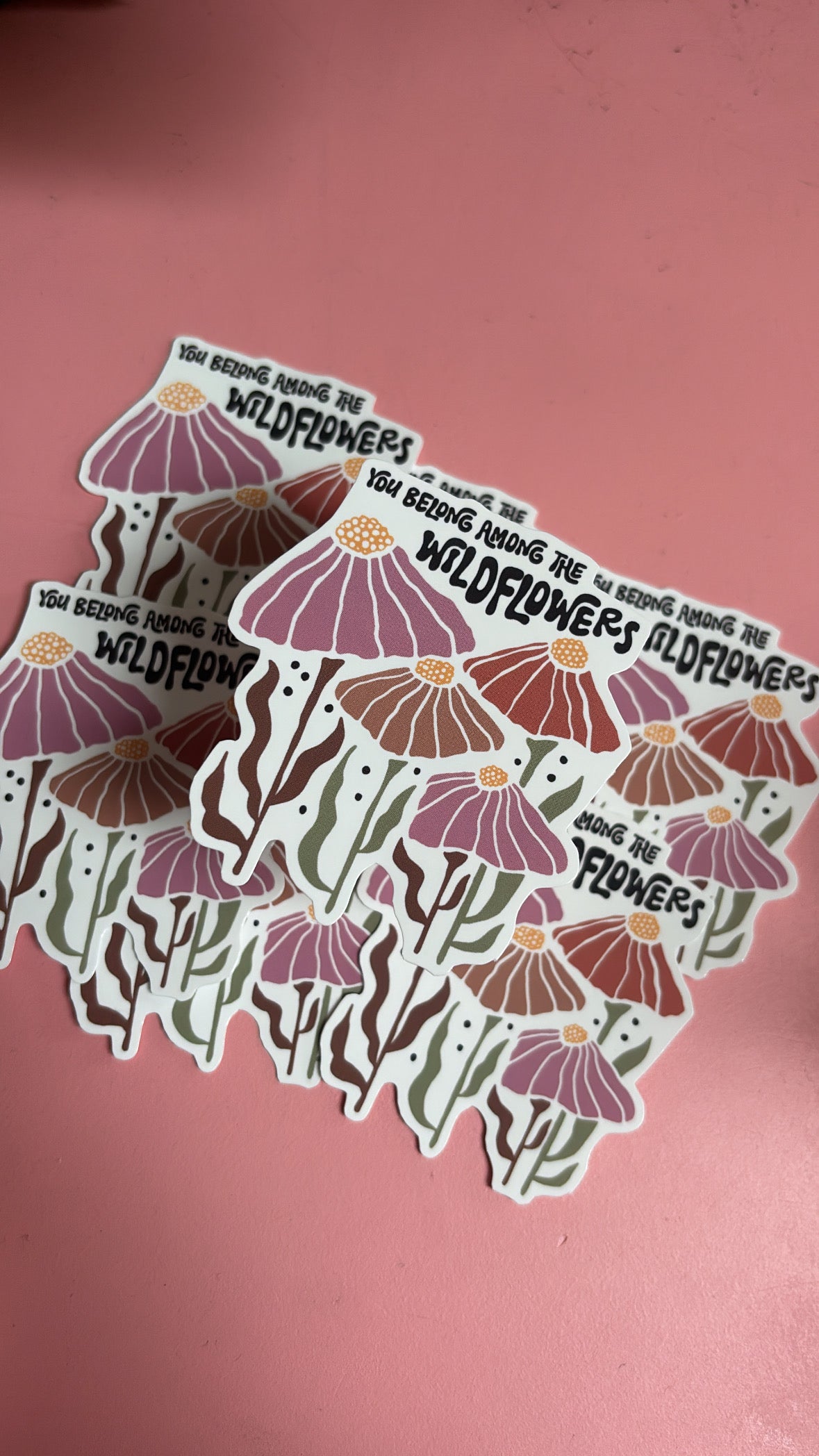 “You Belong Among the Wildflowers” Sticker