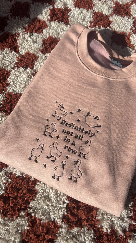Definitely Not All In A Row Embroidered Crewneck Sweatshirt